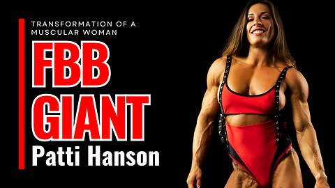 From Bodybuilder to FBB Muscle Pro | Patti Hanson Transformation of a Muscular Woman