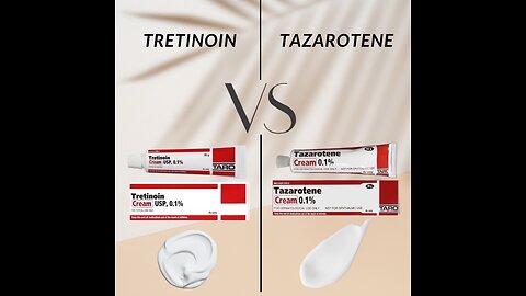 Tretinoin Vs Tazarotene