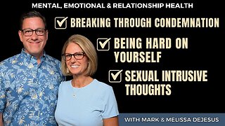 🔴Sun Live: Breaking Through Condemnation | Being Hard on Yourself | Sexual Instrusive Thoughts