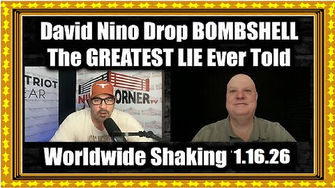 New David Nino Rodriguez Drop BOMBSHELL 1.16.26 - The GREATEST LIE Ever Told