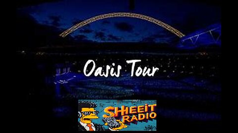 The Oasis 2025 Tour Update