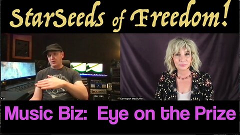 StarSeeds of Freedom! "Music Biz: Eye on the Prize" Kevin Gutierrez joins Carrington MacDuffie