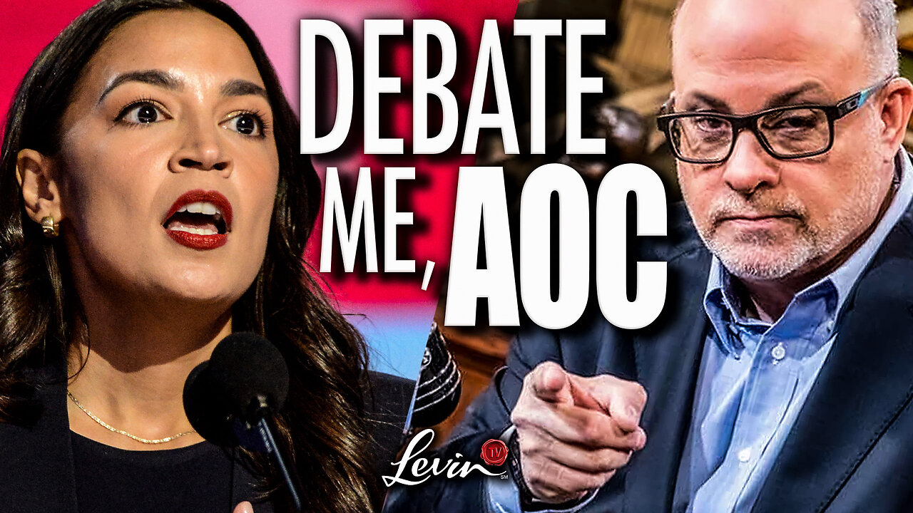 SUPRISING? AOC Refuses To Debate Mark Levin