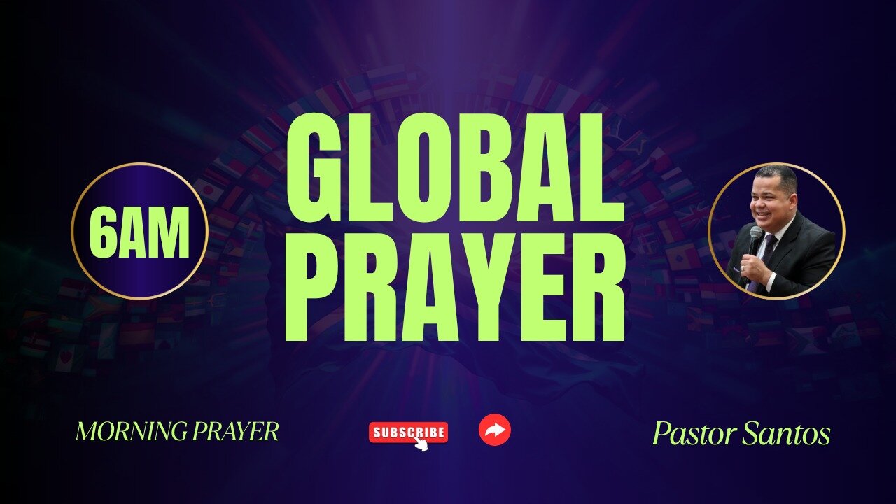 Global Prayer 6AM
