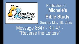 Message 8647 - Kill 47 - "Reverse the Letters"