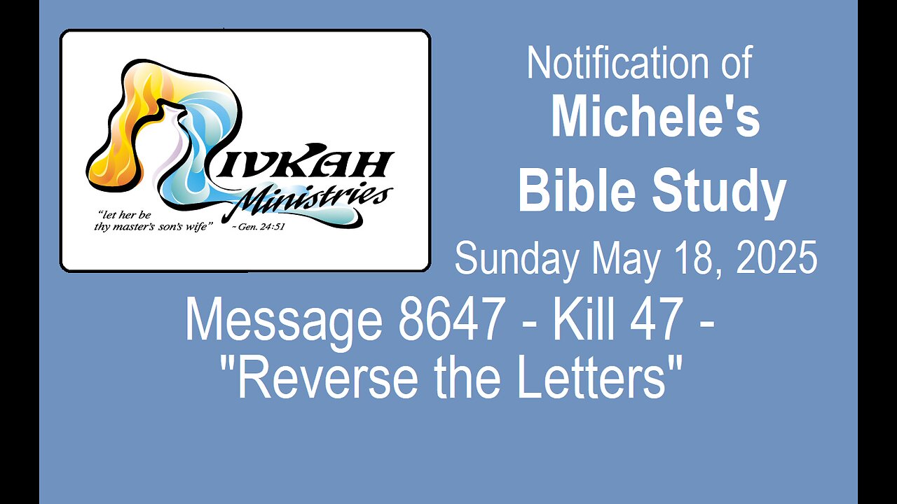 Message 8647 - Kill 47 - "Reverse the Letters"