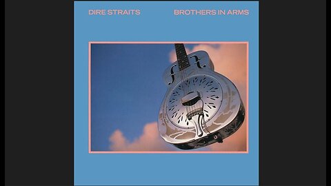 Dire Straits - Brothers in Arms (1985) [Full Album]