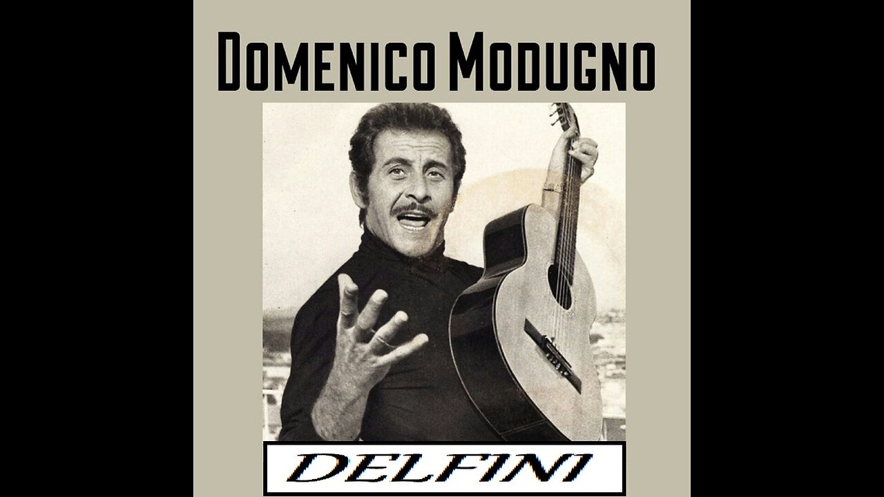 DOMENICO MODUGNO---DELFINI