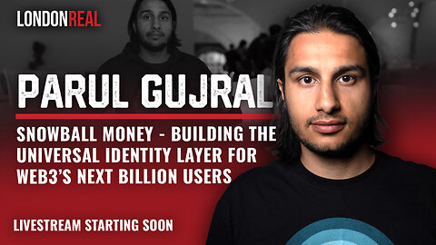 Parul Gujral - Snowball Money: Building The Universal Identity Layer for Web3’s Next Billion Users