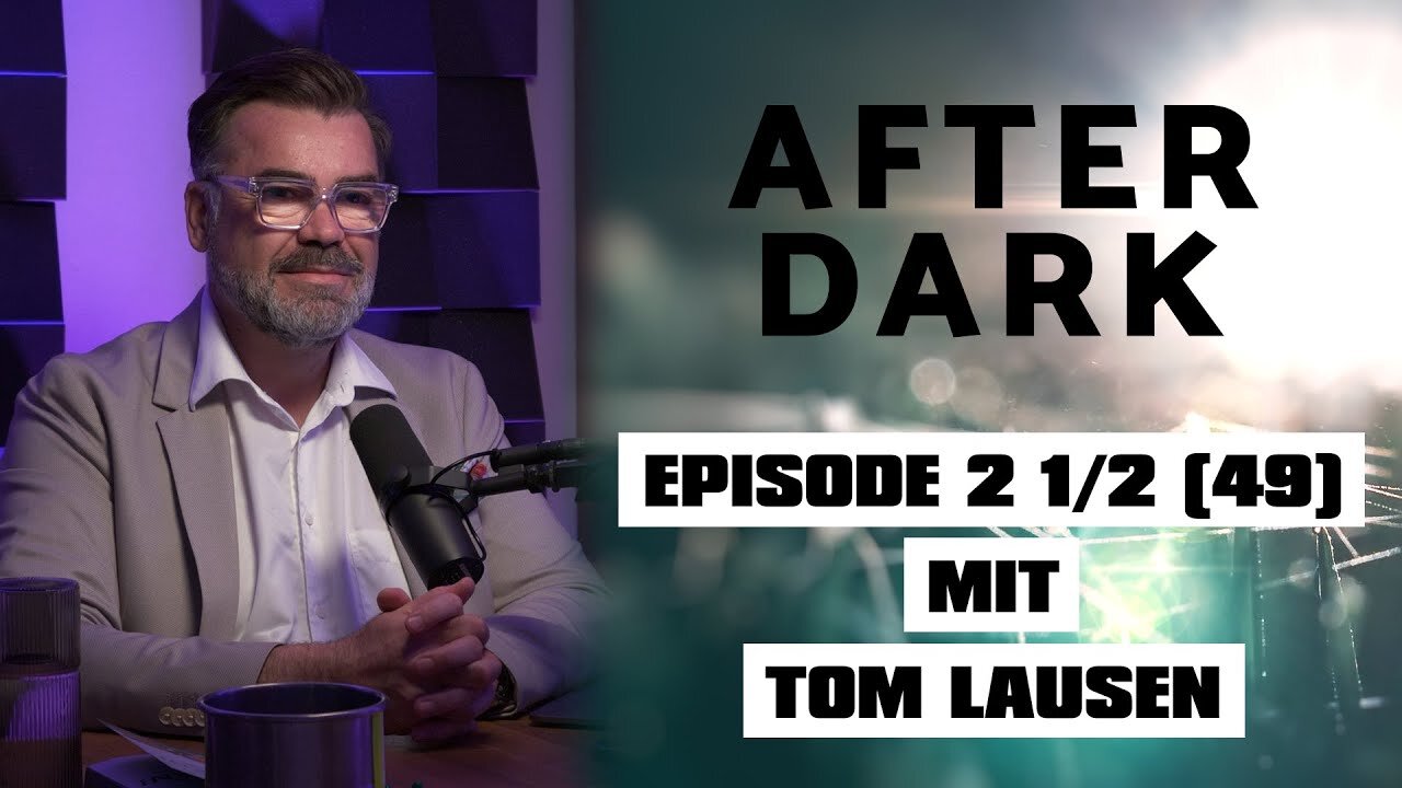 TOM LAUSEN - AFTER DARK - EPISODE 2 1/2 [Teil 3]
