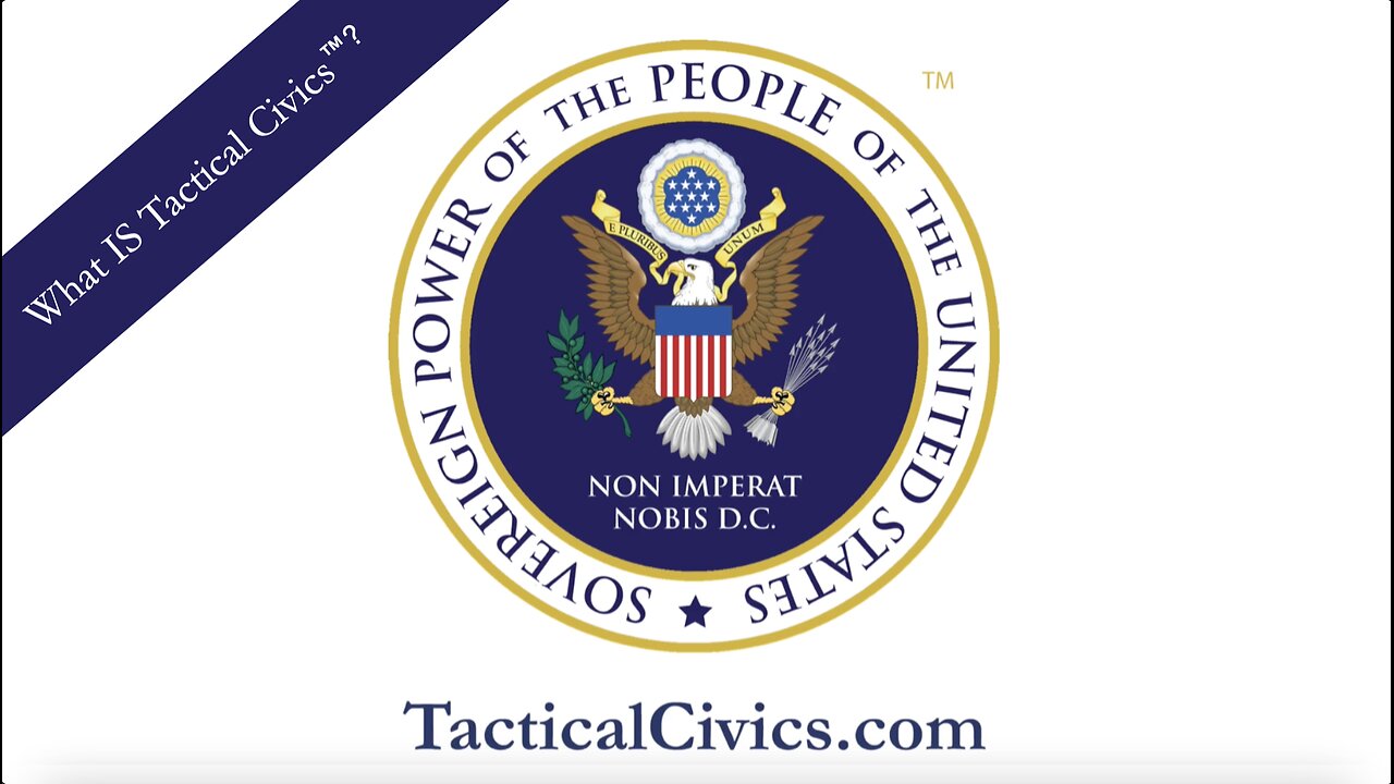 What IS Tactical Civics™?