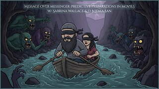 Message over messenger: predictive preparations in movieS w/ Sabrina Wallace & D Booma San LIVE Dec. 19th, 2025 @ 6pm CT