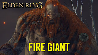 Fire Giant - Elden Ring Boss Fight