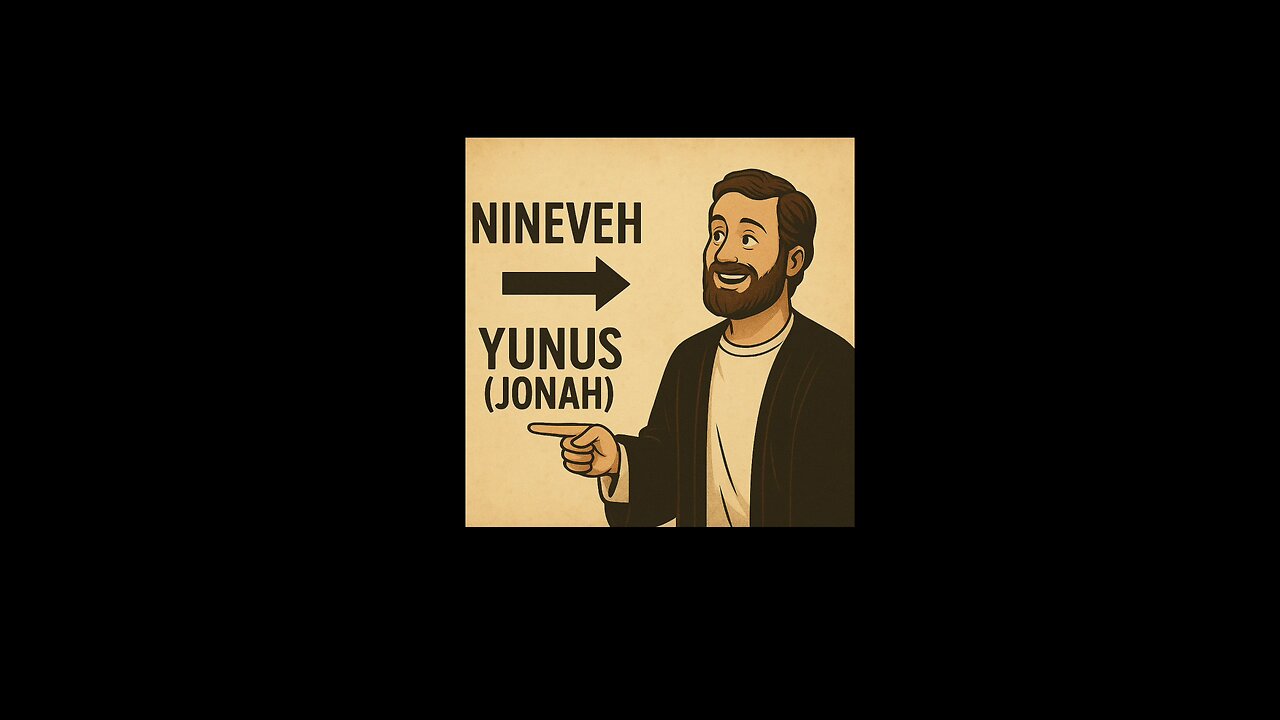 Nineveh / Yunus