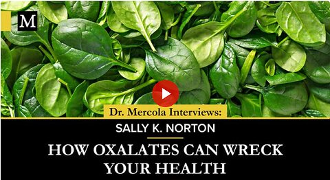 How Oxalates Can Wreck Your Health - Interview with Sally K. Norton
