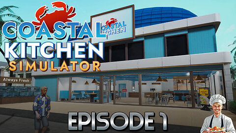 We Poured Our Savings Into A Seafood Restaurant, Will We Make It? | Coastal Kitchen Simulator – Ep1