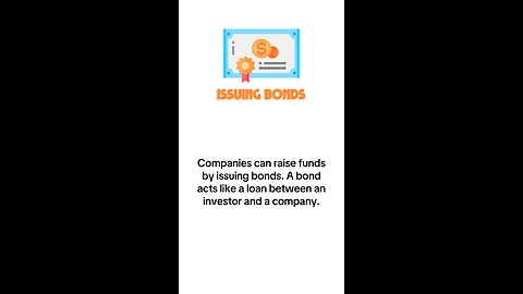 What is Issuing bonds from a company?