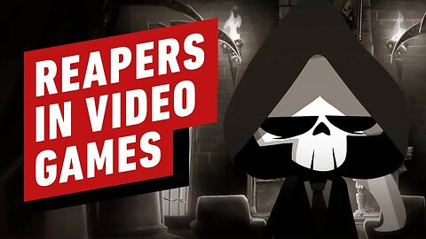 Reapers in Video Games + Have A Nice Death Highlights