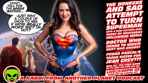 LIVE@5: SUPERMAN Culture War Hoax??? Doctor Who SDCC!!! Pedro Pascal's Tranny Jean Grey!!!