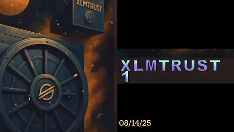 #XLMTRUST 08/14/25; Billy Joel - Matter of Trust