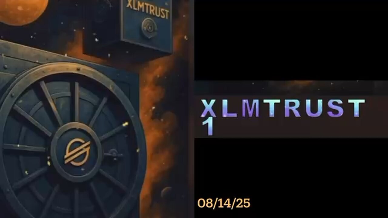 #XLMTRUST 08/14/25; Billy Joel - Matter of Trust