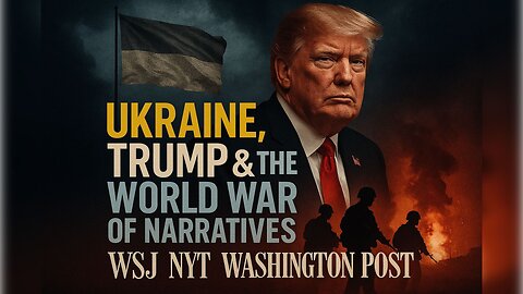 Украина, Трамп и мировая война нарративов: WSJ, NYT, Washington Post