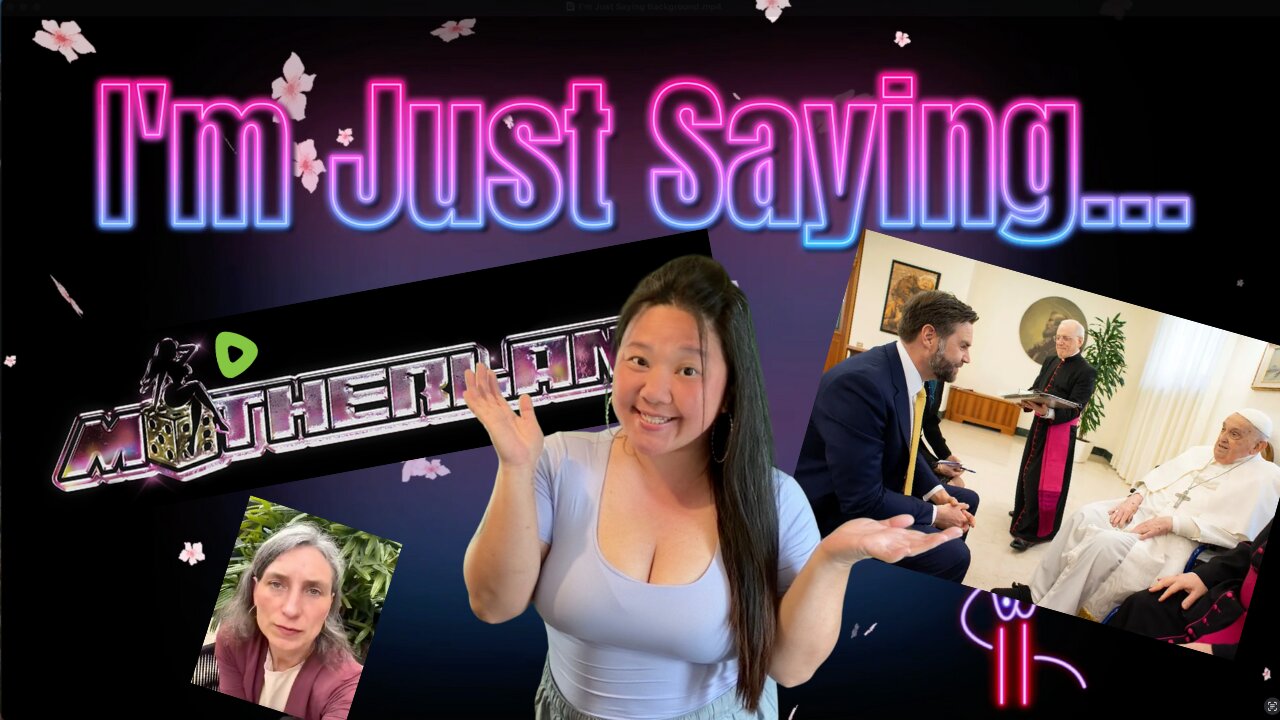 I'm Just Saying... | Hello, Mother(land)... Holy Father...