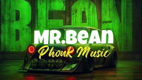 Mr. Bean Phonk music