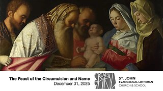 The Feast of the Circumcision and Name — December 31, 2025