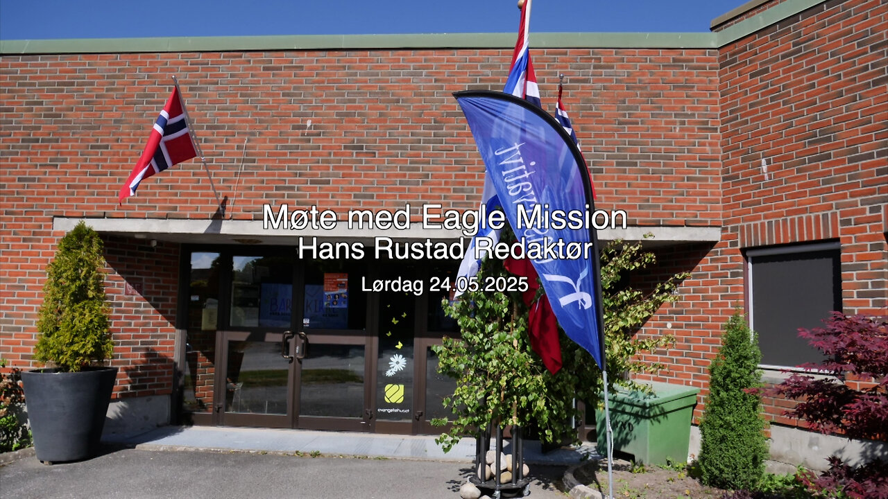 Eagle mission Mai 2025 Hans Rustad