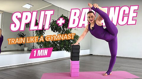 Balance + Splits = Next-Level Flexibility!