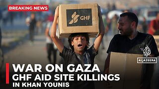 GHF Aid Site Killings in Khan Younis