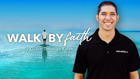 By Grace Through Faith
