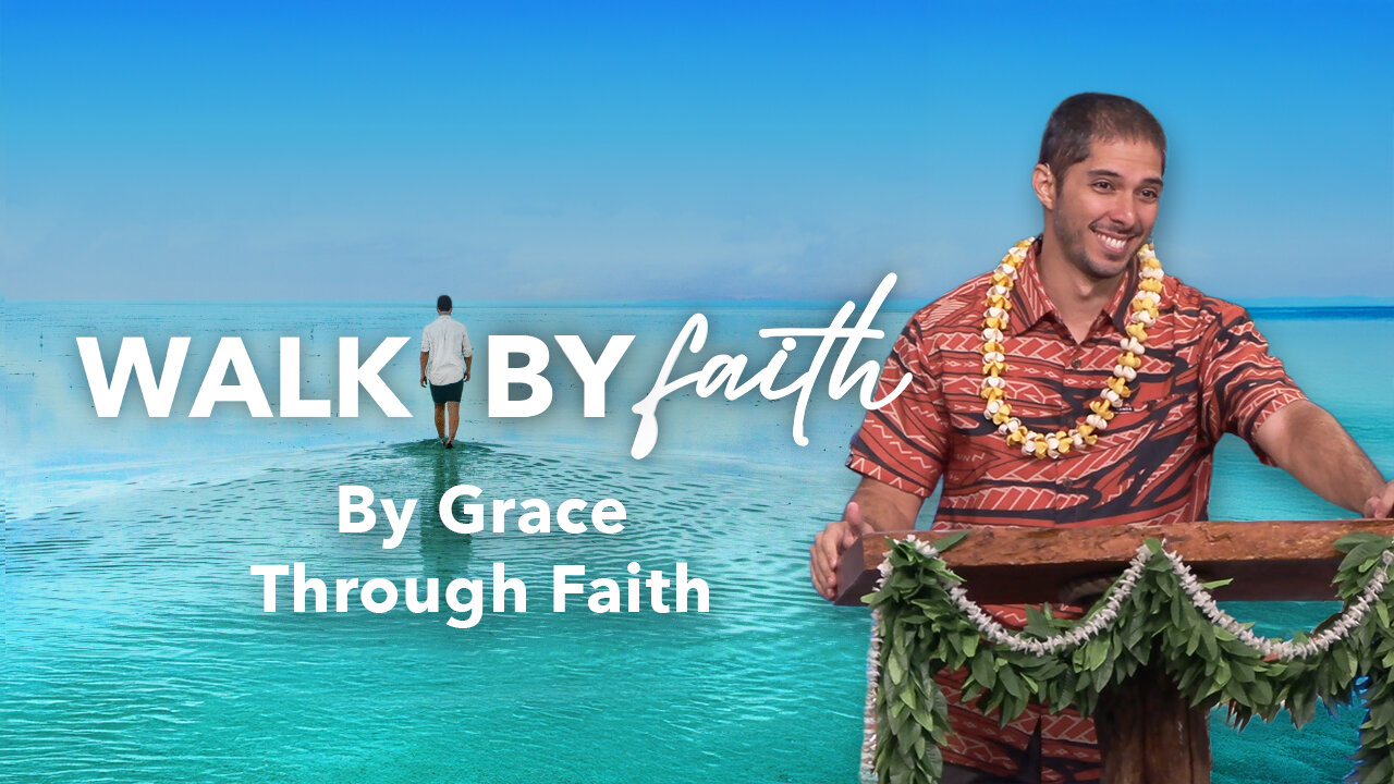 By Grace Through Faith