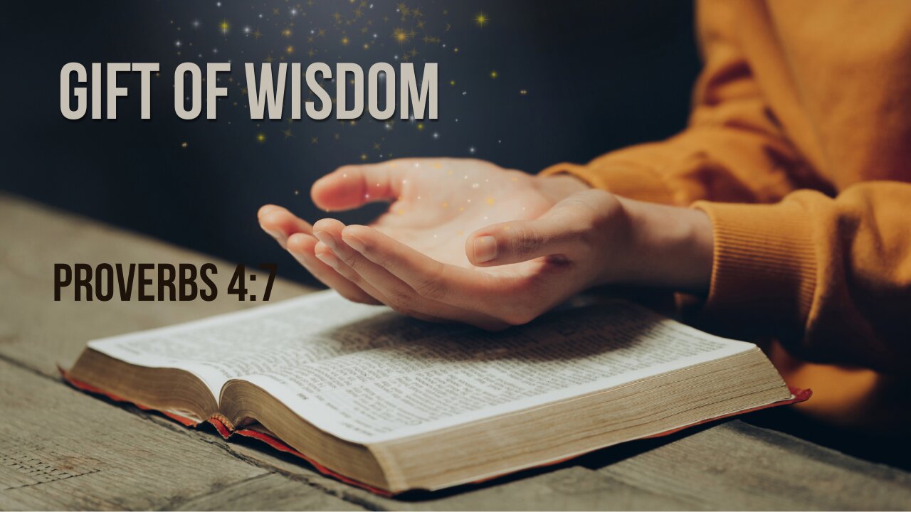 Wisdom Is The Principal Thing