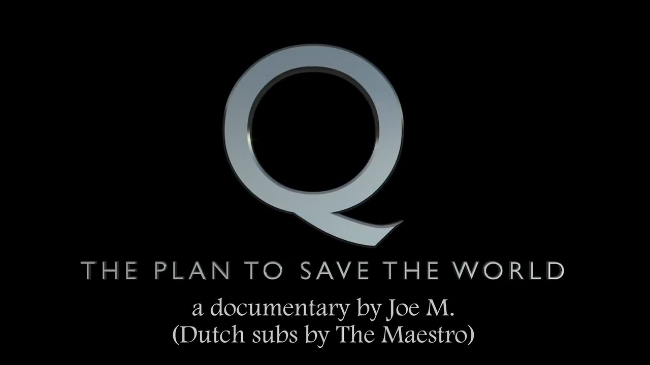 Q - The Plan To Save The World - a mini documentary by Joe M. (Dutch subs by The Maestro)