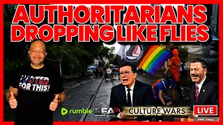 AUTHORITARIANS DROPPING LIKE FLIES | CULTURE WARS 9.18.25 2PM