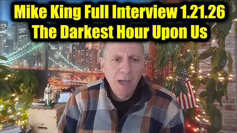 Mike King Full Interview - Final Warning, The Darkest Hour Upon Us