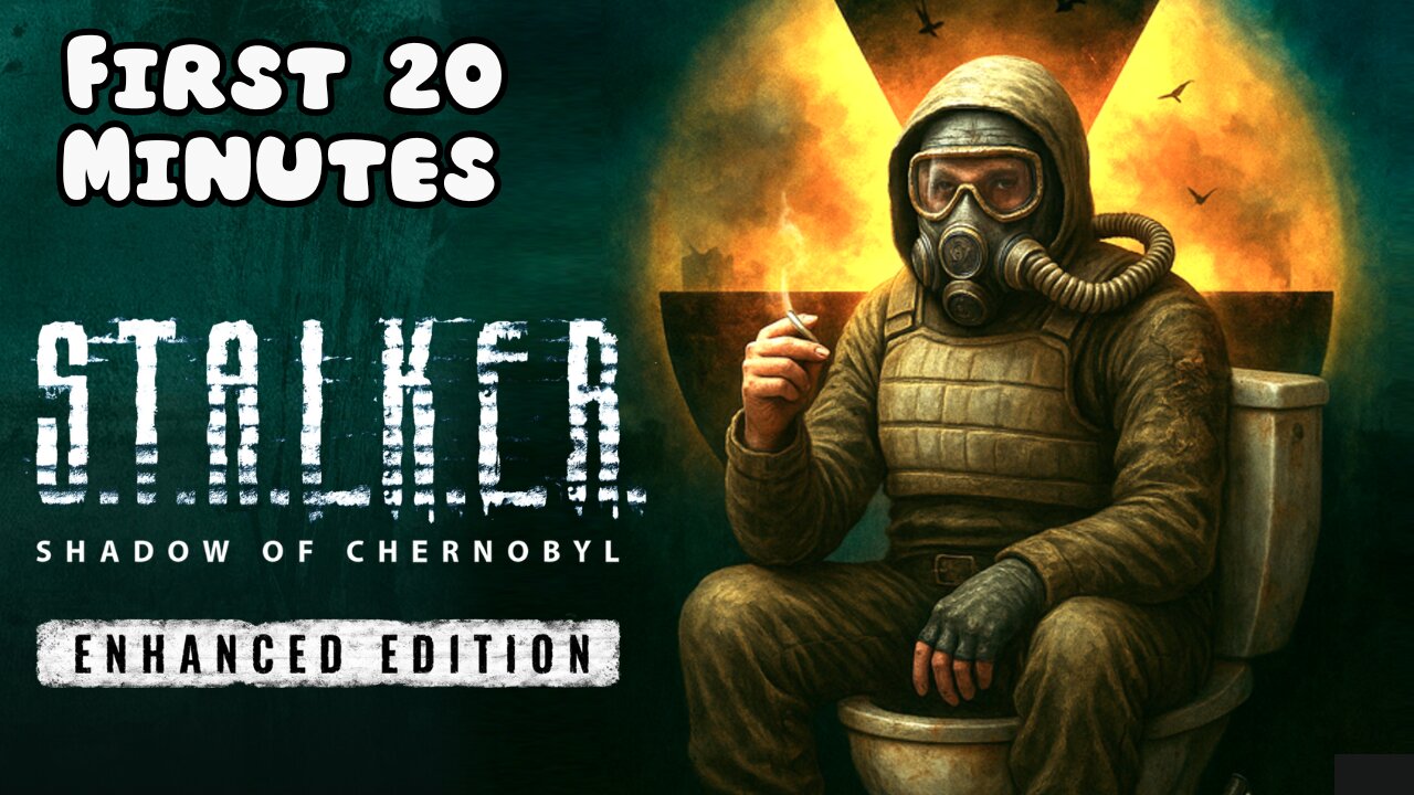 S.T.A.L.K.E.R.: Shadow of Chornobyl - Enhanced Edition I First 20 Minutes (No Commentary Gameplay)