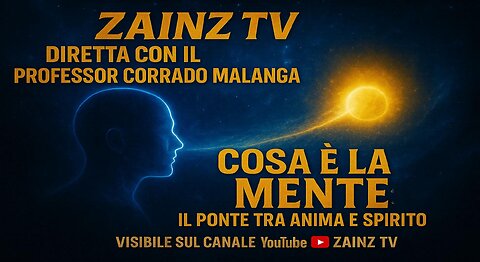LE DIRETTE DI #ZAINZ - CORRADO MALANGA - LA MENTE