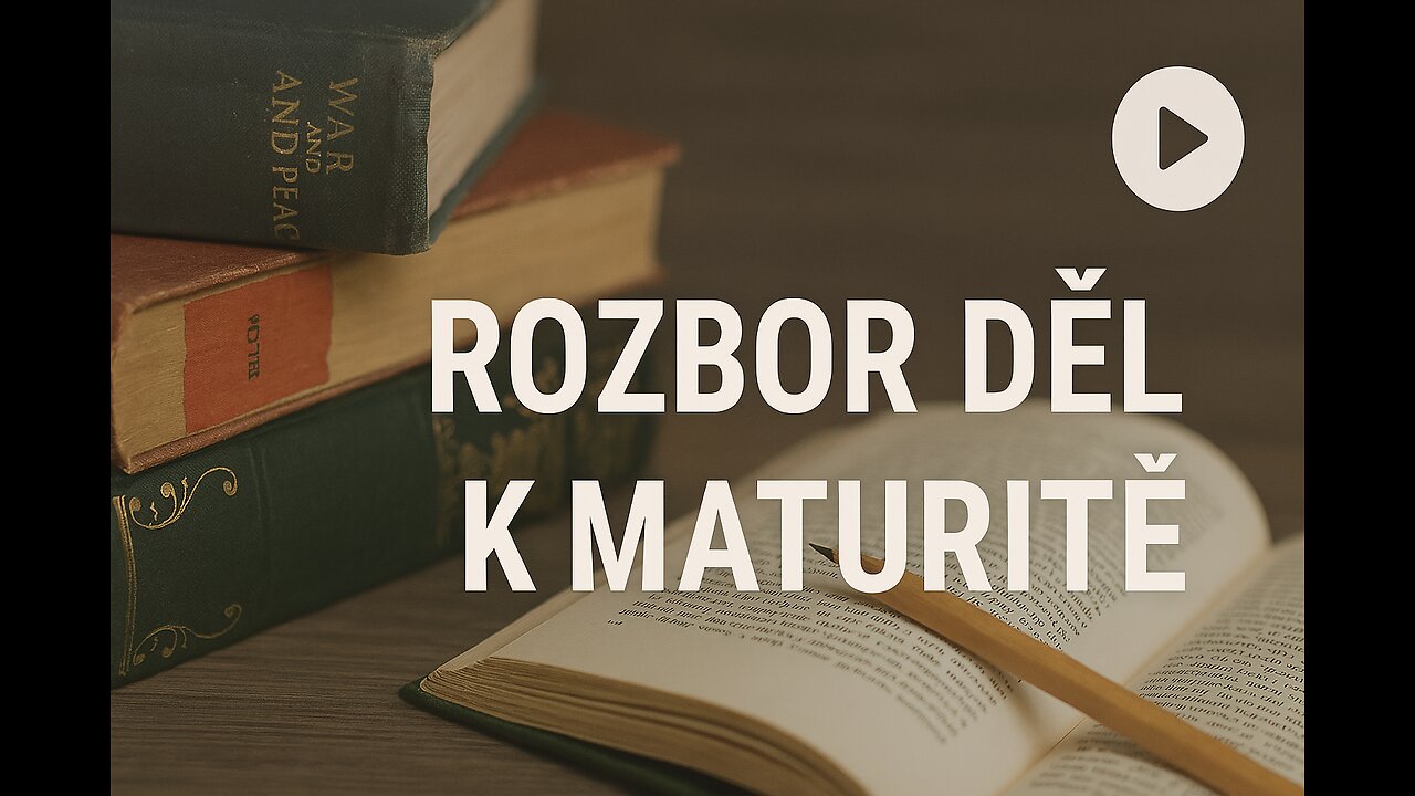 Video rozbory k maturitě