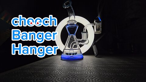 Cheech 9" Banger Hanger