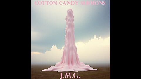 Cotton Candy Sermons by John M. Gunn