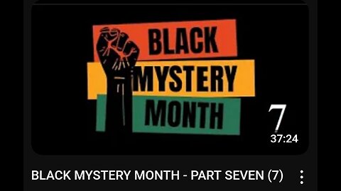 BLACK MYSTERY MONTH - PART SEVEN (7) - JAN 2025