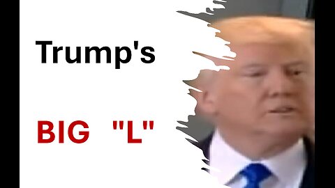How Trump "L"s everything