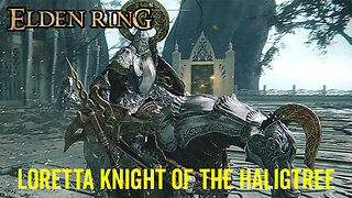 Loretta Knight of the Haligtree - Elden Ring Boss Fight
