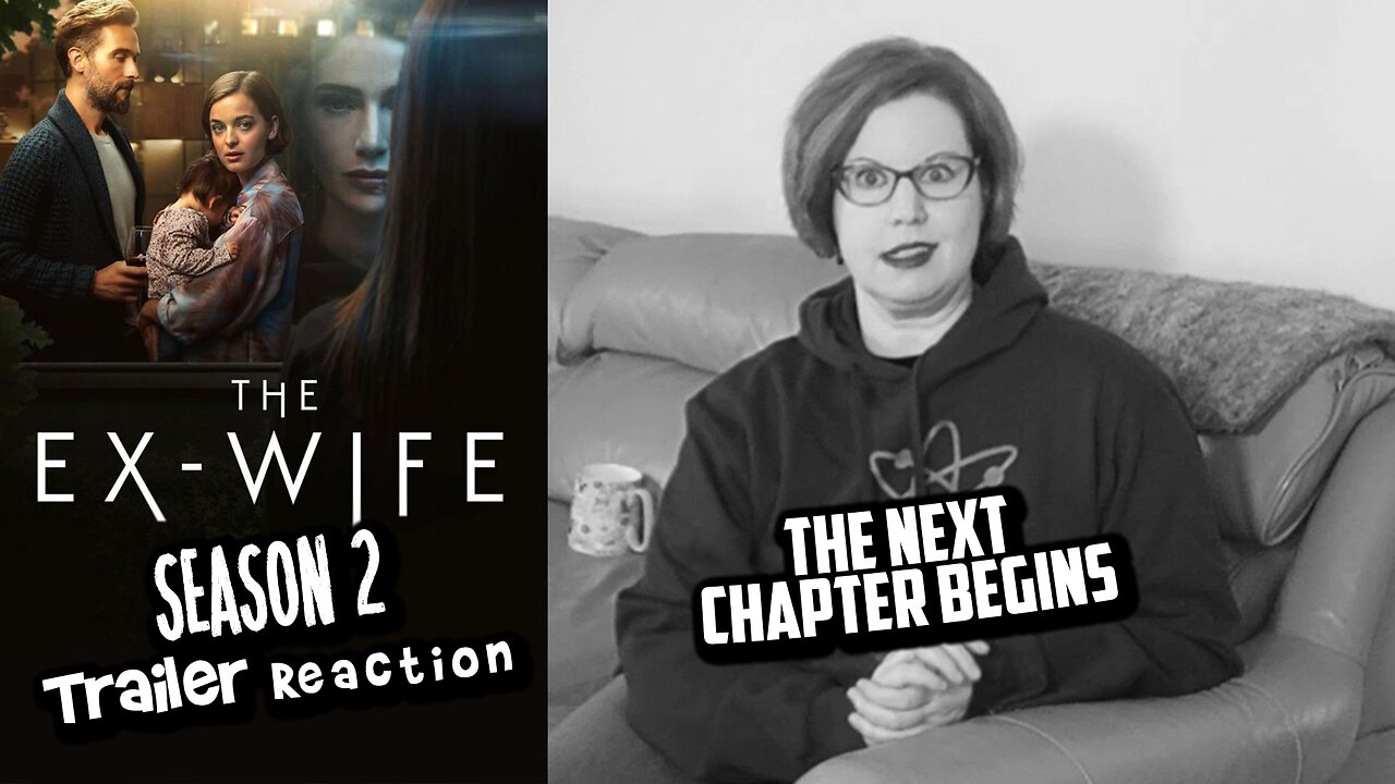 The Ex-Wife Season 2 Trailer REACTION