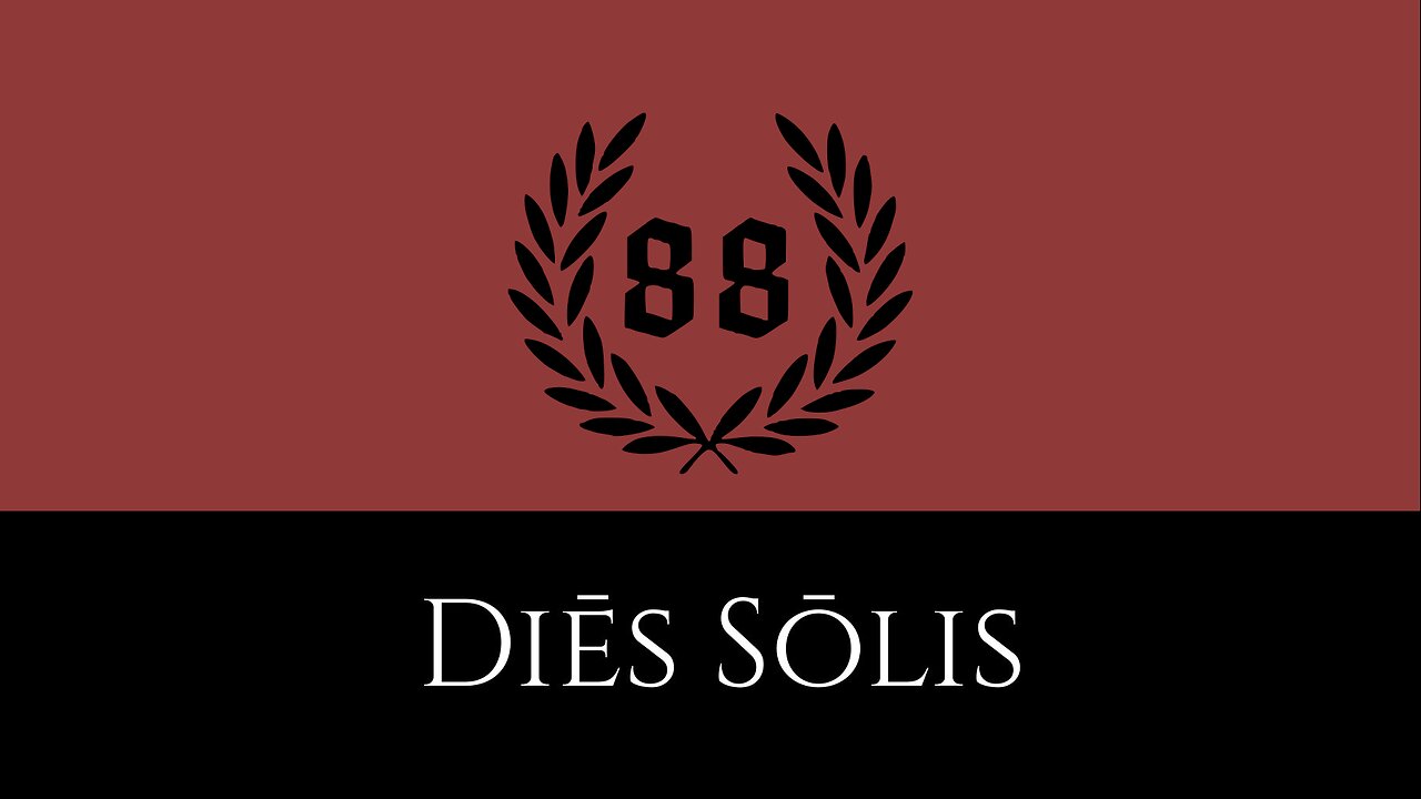 Diēs Sōlis -88- Eighty Eight