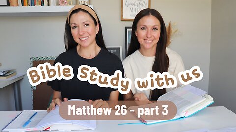 Jesus arrested & seated by God’s right hand | Matthew 26 Bible study part 3
