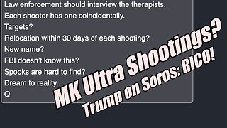 Are Shootings Due to MKUltra? Trump on Soros: RICO! B2T Show, Aug 27, 2025